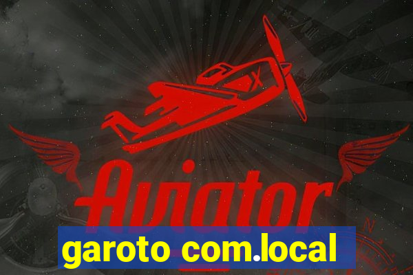 garoto com.local